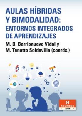 Vidal / Soldevilla |  Aulas híbridas y bimodalidad: entornos integrados de aprendizajes | eBook | Sack Fachmedien