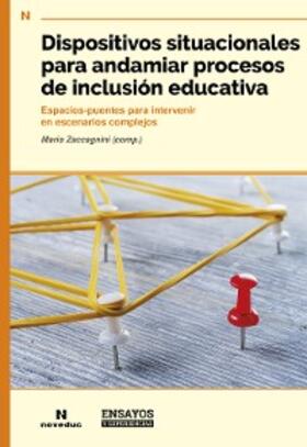 Zaccagnini / Lakonich / Roosé |  Dispositivos situacionales para andamiar procesos de inclusión educativa | eBook | Sack Fachmedien