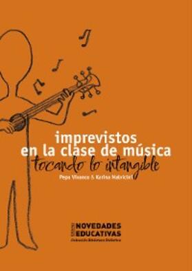 Vivanco / Malvicini |  Imprevistos en la clase de música | eBook | Sack Fachmedien