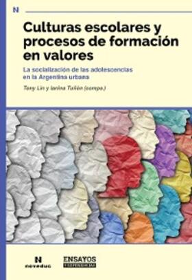 Tuñón / Lin | Culturas escolares y procesos de formación en valores | E-Book | www.sack.de