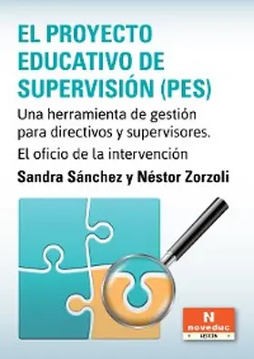 Sánchez / Zorzoli |  El Proyecto Educativo de Supervisión (PES) | eBook | Sack Fachmedien