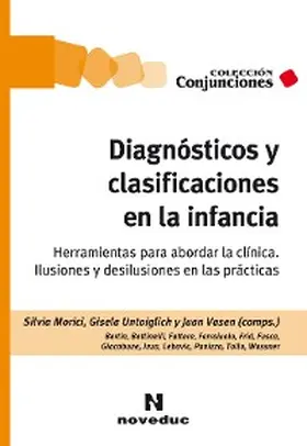 Morici / Untoiglich / Vasen |  Diagnósticos y clasificaciones en la infancia | eBook | Sack Fachmedien