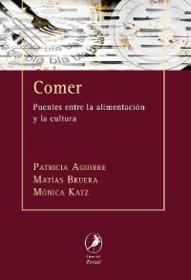 Aguirre / Katz / Bruera |  Comer | eBook | Sack Fachmedien