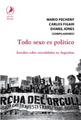 Pecheny |  Todo sexo es político | eBook | Sack Fachmedien