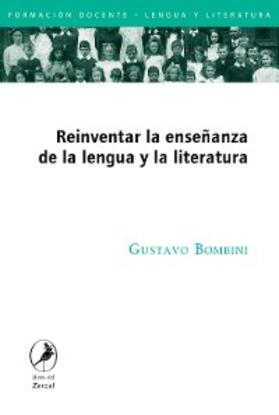 Bombini |  Reinventar la enseñanza de la lengua y la literatura | eBook | Sack Fachmedien