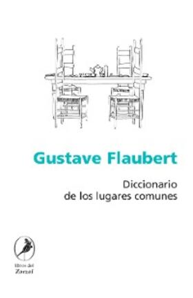 Flaubert |  Diccionario de los lugares comunes | eBook | Sack Fachmedien