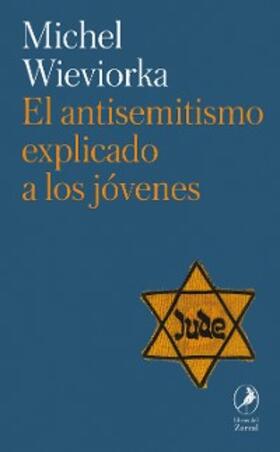 Wieviorka |  El antisemitismo explicado a los jóvenes | eBook | Sack Fachmedien