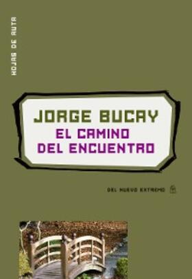Bucay |  El camino del encuentro | eBook | Sack Fachmedien
