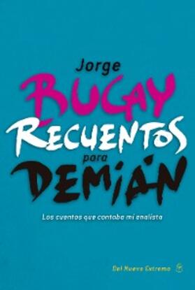 Bucay |  Recuentos para Demián | eBook | Sack Fachmedien