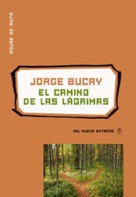 Bucay |  El camino de las lágrimas | eBook | Sack Fachmedien