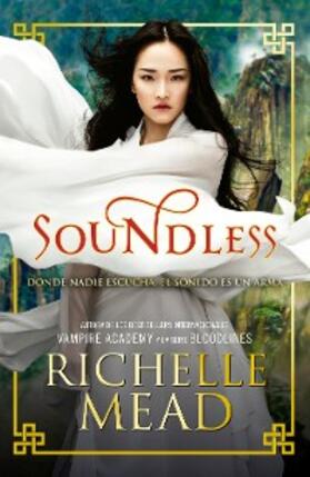 Mead |  Soundless | eBook | Sack Fachmedien