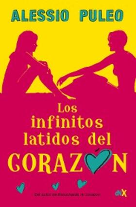 Puleo |  Los infinitos latidos del corazon | eBook | Sack Fachmedien