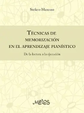Mancuso |  Técnicas de memorización en el aprendizaje pianístico | eBook | Sack Fachmedien