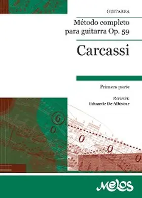 Carcassi |  Método completo para guitarra Op. 59 | eBook | Sack Fachmedien