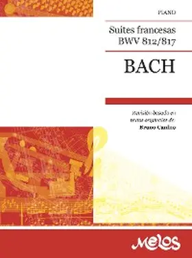Bach |  Bach Suites francesas BWV 812/817 | eBook | Sack Fachmedien