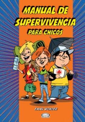 Wonder |  Manual de supervivencia para chicos | eBook | Sack Fachmedien