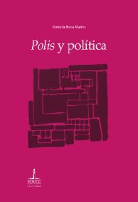 la Rocca Martín |  Polis y política | eBook | Sack Fachmedien