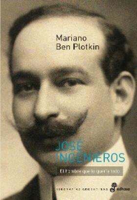 Plotkin |  José Ingenieros | eBook | Sack Fachmedien