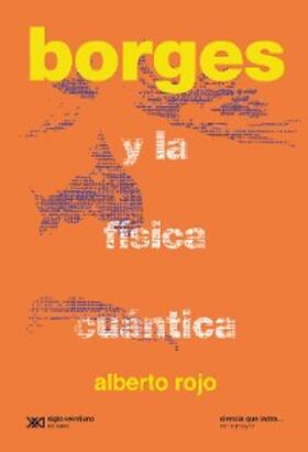 Rojo |  Borges y la física cuántica | eBook | Sack Fachmedien
