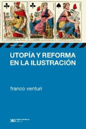 Venturi / Devoto |  Utopía y reforma en la Ilustración | eBook | Sack Fachmedien