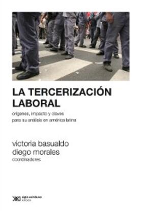 Basualdo / Morales |  La tercerización laboral | eBook | Sack Fachmedien