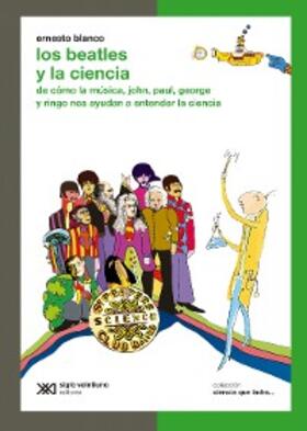 Blanco |  Los Beatles y la ciencia | eBook | Sack Fachmedien