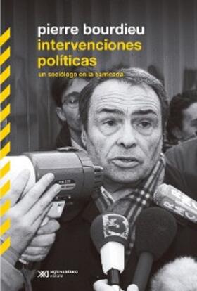 Bourdieu |  Intervenciones políticas: un sociólogo en la barricada | eBook | Sack Fachmedien