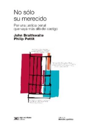 Braithwaite / Pettit |  No sólo su merecido | eBook | Sack Fachmedien