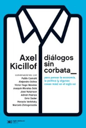 Kicillof |  Diálogos sin corbata | eBook | Sack Fachmedien