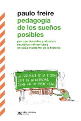 Freire / Araújo Freire |  Pedagogía de los sueños posibles | eBook | Sack Fachmedien