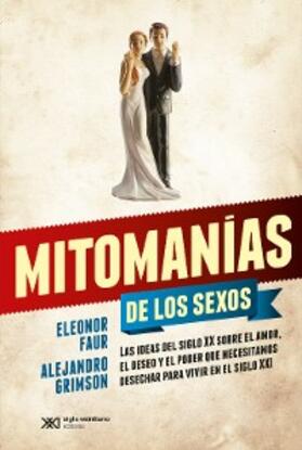 Faur / Grimson |  Mitomanías de los sexos | eBook | Sack Fachmedien