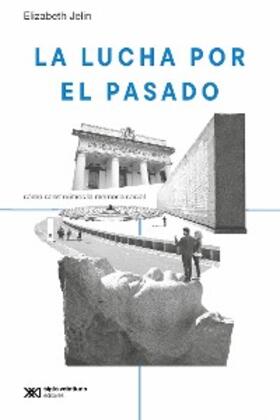 Jelin |  La lucha por el pasado | eBook | Sack Fachmedien