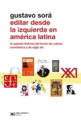 Sorá |  Editar desde la Izquierda en América Latina | eBook | Sack Fachmedien