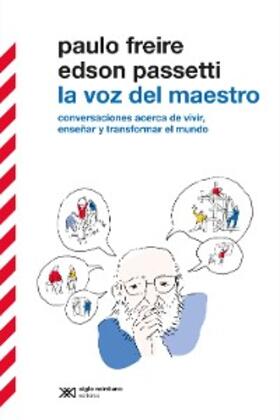 Freire / Passetti |  La voz del maestro | eBook | Sack Fachmedien