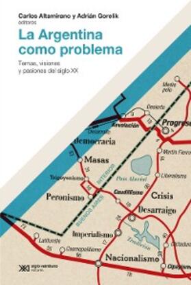 Altamirano / Gorelik |  La Argentina como problema | eBook | Sack Fachmedien