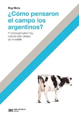 Hora |  ¿Cómo pensaron el campo los argentinos? | eBook | Sack Fachmedien