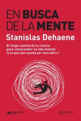 Dehaene |  En busca de la mente | eBook | Sack Fachmedien