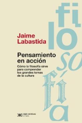 Labastida |  Pensamiento en acción | eBook | Sack Fachmedien