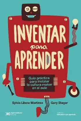 Libow Martínez / Stager |  Inventar para aprender | eBook | Sack Fachmedien