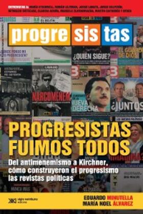 Minutella / Álvarez | Progresistas fuimos todos | E-Book | sack.de