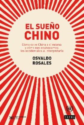 Rosales |  El sueño chino | eBook | Sack Fachmedien
