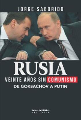 Saborido |  Rusia: veinte años sin comunismo | eBook | Sack Fachmedien