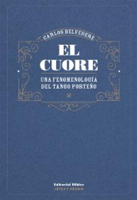 Belvedere |  El cuore | eBook | Sack Fachmedien