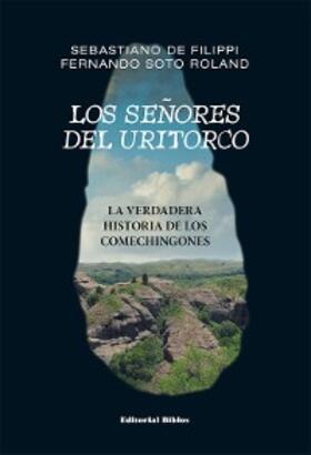 de Filippi / Soto Roland |  Los señores del Uritorco | eBook | Sack Fachmedien