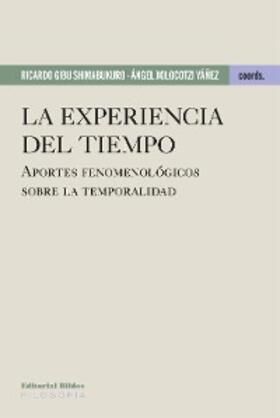 Gibu Shimabukuro / Xolocotzi Yáñez |  La experiencia del tiempo | eBook | Sack Fachmedien
