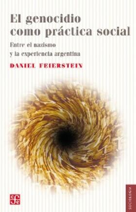 Feierstein |  El genocidio como práctica social | eBook | Sack Fachmedien