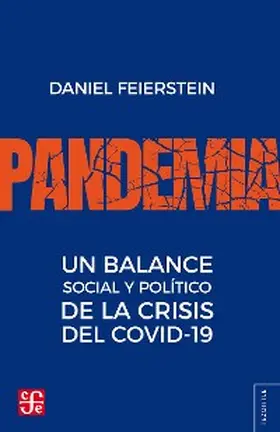 Feierstein |  Pandemia. Un balance social y político de la crisis del covid-19 | eBook | Sack Fachmedien