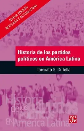 Di Tella |  Historia de los partidos políticos en América Latina | eBook | Sack Fachmedien