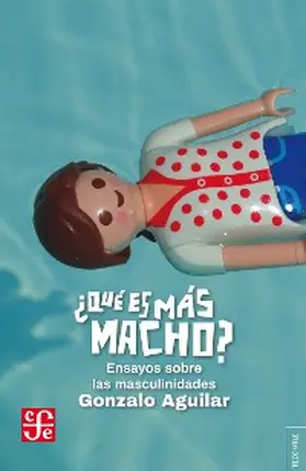 Aguilar |  ¿Qué es más macho? | eBook | Sack Fachmedien