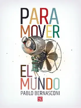 Bernasconi |  Para mover el mundo | eBook | Sack Fachmedien